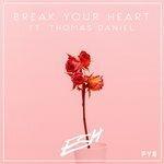 Слушать альбом - Break Your Heart (2017)