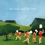 Слушать альбом - the bird and the bee (2007)