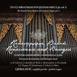 Слушать альбом - Zvuci Hrvatskih Povijesnih Orgulja Vol. 5 - Europska Renesansna I Barokna Glazba (2017)