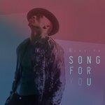 Слушать альбом - Song for You (2017)