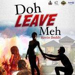 Слушать альбом - Doh Leave Meh (2017)
