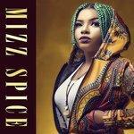 Слушать альбом - Mizz Spice (2017)