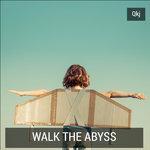 Слушать альбом - Walk the Abyss (2017)