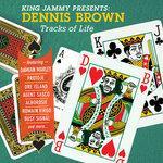 Слушать альбом - King Jammy Presents: Dennis Brown Tracks Of Life (2018)