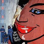 Слушать альбом - Hot Girls, Bad Boys (1985)