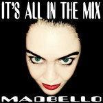 Слушать альбом - It's All in the Mix (2017)