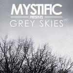 Слушать альбом - Grey Skies (2017)