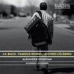 Слушать альбом - J.S. Bach: Famous Works (2017)