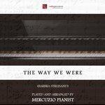Слушать альбом - The Way We Were (2017)