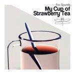 Слушать альбом - My Cup of Strawberry Tea (2017)