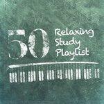 Слушать альбом - 50 Relaxing Study Playlist (2014)