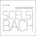 Слушать альбом - Scelsi Bach (2017)
