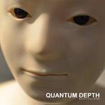 Слушать альбом - Quantum Depth (2017)