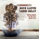 Слушать альбом - Mick Lloyd & Jerri Kelly: The Duets E.P. (2017)