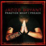 Слушать альбом - Practice What I Preach (2019)