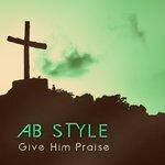 Give Him Praise (2017)