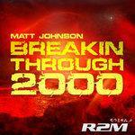 Слушать альбом - Breakin Through 2000 (2018)
