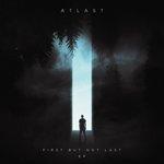 Слушать альбом - First But Not Last - EP (2017)