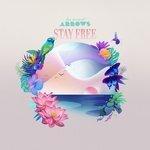 Слушать альбом - Stay Free (2017)