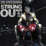 Слушать альбом - Top Contenders: The Best of Strung Out (2011)