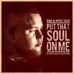 Слушать альбом - Put That Soul on Me (2014)