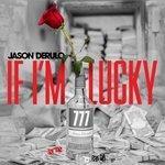 Слушать альбом - If I'm Lucky (2017)