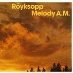 Слушать альбом - Melody A.M. (2001)