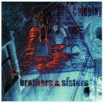 Слушать альбом - Brothers & Sisters (1999)
