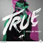 Слушать альбом - True: Avicii By Avicii (2014)