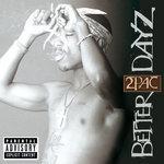 Слушать альбом - Better Dayz (2002)