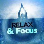 Слушать альбом - Relax & Focus (2015)