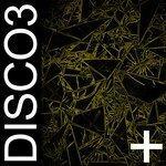 Слушать альбом - Disco3+ (2017)
