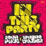 Слушать альбом - In This Party (2017)
