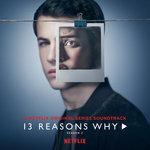 Слушать альбом - «13 причин почему». Сезон 2 (2018)