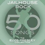 Слушать альбом - Jailhouse Rock: The Elvis Presley Collection (50 Songs) (2012)