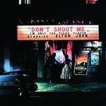 Слушать альбом - Don't Shoot Me I'm Only The Piano Player (1973)