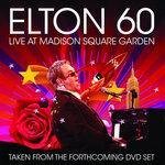 Слушать альбом - Elton 60 - Live At Madison Square Garden (2007)