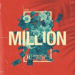 Слушать альбом - Million (2019)