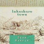Слушать альбом - Lakeshore Town (2017)
