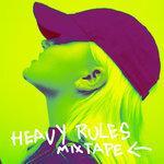 Слушать альбом - Heavy Rules Mixtape (2018)