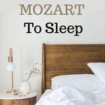 Слушать альбом - Mozart to sleep (2018)