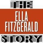 Слушать альбом - The Ella Fitzgerald Story (2011)