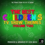 Слушать альбом - The Best Children's Television Themes Vol. 2 (2019)