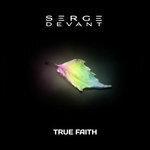 Слушать альбом - True Faith (2012)