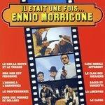 Слушать альбом - Il Etait Une Fois... Ennio Morricone (2010)