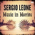 Слушать альбом - Sergio Leone - Music in Movies (2017)