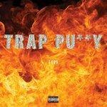 Слушать альбом - Trap Pussy - Single (2016)