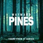Слушать альбом - Wayward Pines (Theme from Tv Series) (2015)