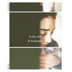 Слушать альбом - In the Still and Homespun Pt. III - EP (2018)