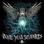 Слушать альбом - Are You Scared (2013)
